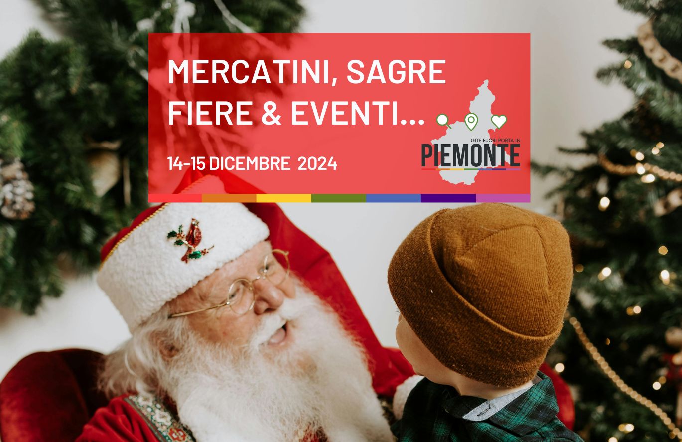 Sagre ed eventi in Piemonte: cosa fare nel weekend del 14-15 dicembre