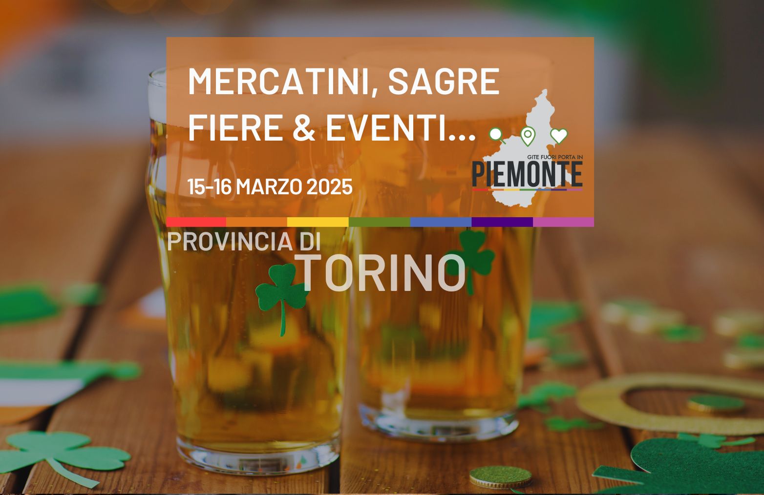 Mercatini, sagre, fiere ed eventi in Provincia di Torino il 15 e 16 marzo 2025